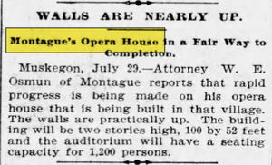 Montague Opera House - Jul 29 1902 Article (newer photo)